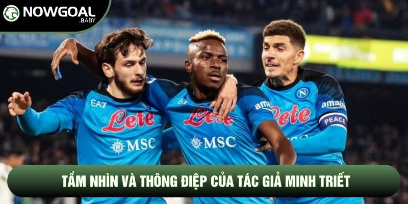 Tầm nhìn và thông điệp của tác giả Minh Triết